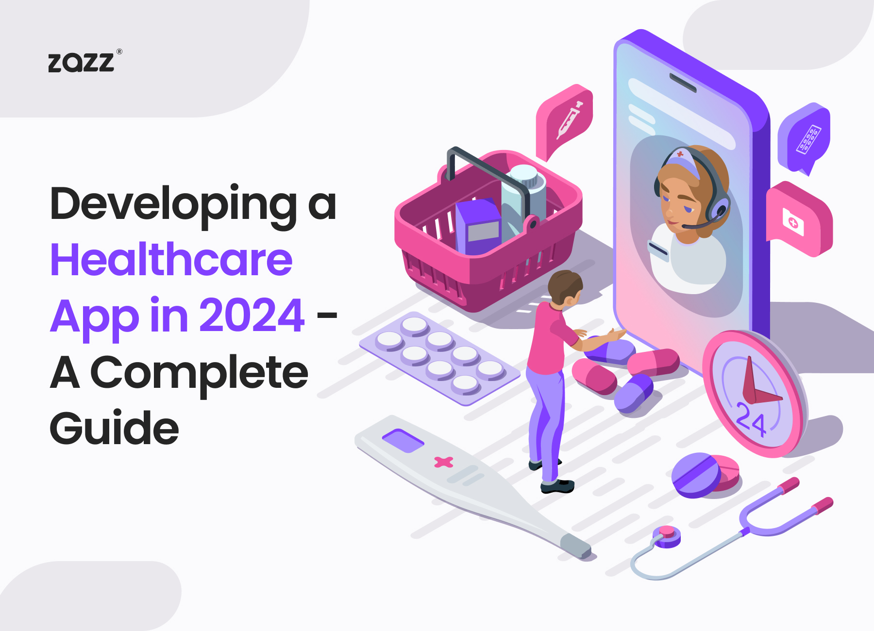 Developing a Healthcare App in 2024 - A Complete Guide