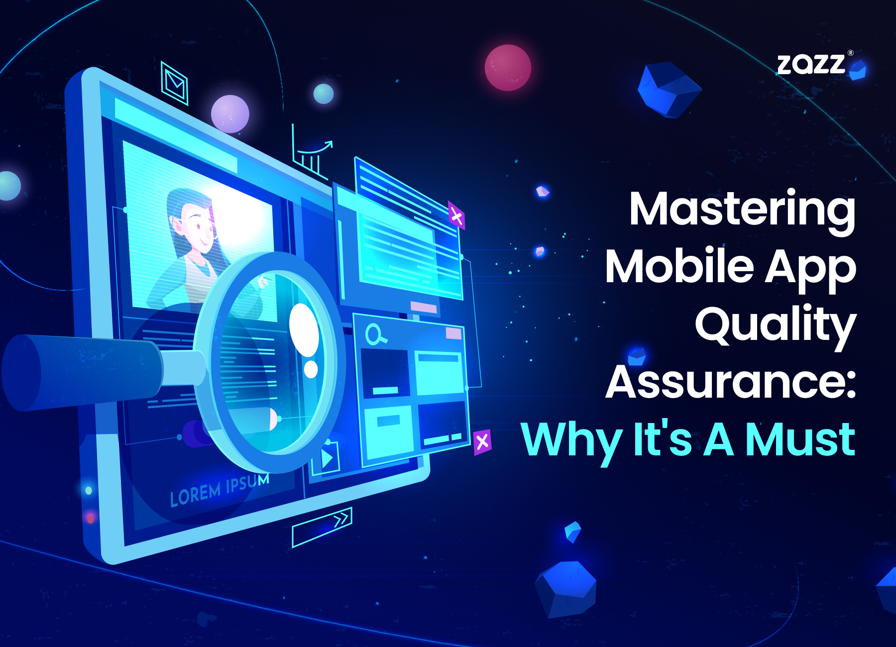 Mastering Mobile App Quality Assurance: Why It's A Must
