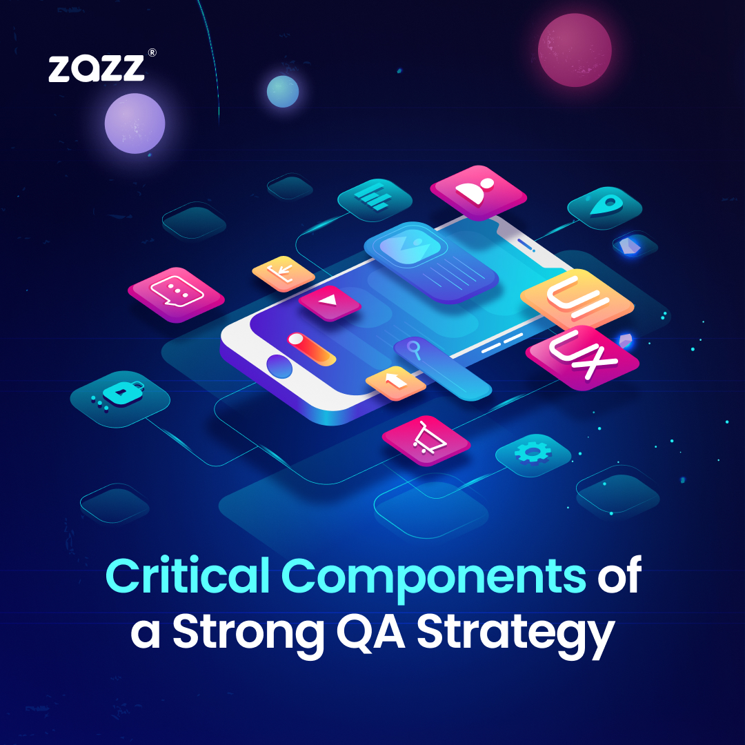 Critical Components of a Strong QA Strategy 